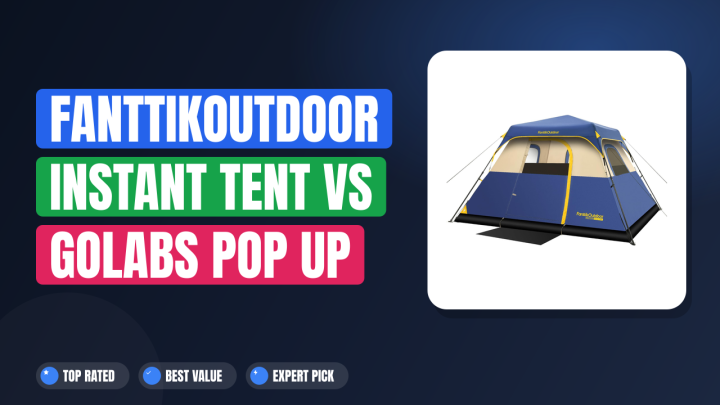 FanttikOutdoor Instant Tent vs Golabs Pop Up Tent: Which Wins?